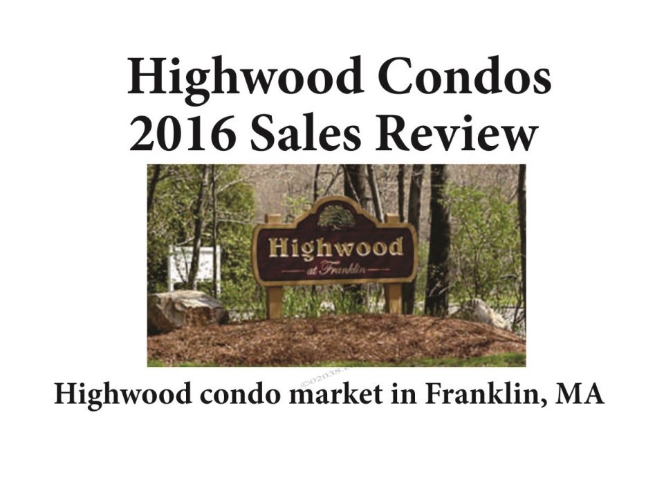 Highwood Condos Franklin MA - sale report 2016