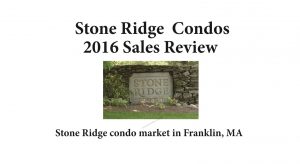 Stone Ridge Condos Franklin MA - sales report 2016
