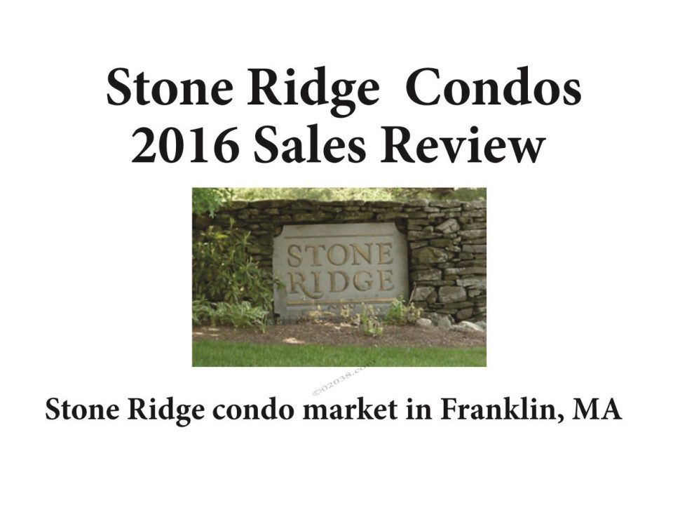Stone Ridge Condos Franklin MA - sales report 2016